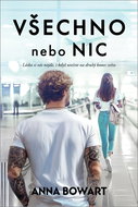 Všechno nebo nic - Kniha