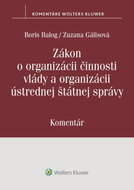 Zákon o organizácii činnosti vlády a organizácii ústrednej štátnej správy: Komentár - Kniha