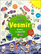 Vesmír dívej se a objevuj: Otázky a odpovědi - Kniha