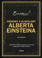 Hádanky a hlavolamy Alberta Einsteina: Relativně obtížné hádanky a hlavolamy inspirované vělkým vědc - Kniha