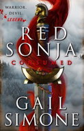 Red Sonja: Consumed: The exhilarating swords and sorcery novel starring the legendary redhead warrio - Kniha