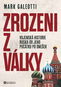 Zrozeni z války: Vojenská historie Ruska od jeho počátků po dnešek - Kniha