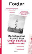 Kniha Začínám psát Rychlé šípy: Výbor z deníků 1938—1941 - Kniha