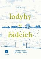 Lodyhy v řádcích: Postřehy nejen pro krásu zahrad - Kniha