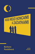 Kdesi medzi koncami a začiatkami - Kniha