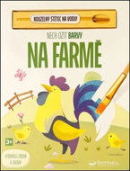 Nech ožít barvy Na farmě: Vybarvuj znova a znova! - Kniha