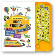 Urob VRRRUM!: Zvuková kniha s dopravnými prostriedkami - Kniha