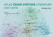 Atlas české světové literatury: (1817–2019) - Kniha