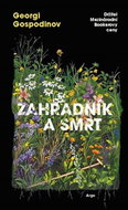 Zahradník a smrt - Kniha