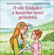 O víle Záskalce a kouzelné moci přátelství - Kniha