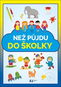Než půjdu do školky - Kniha