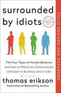 Surrounded by Idiots: The Four Types of Human Behavior and How to Effectively Communicate with Each  - Kniha