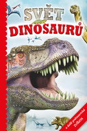 Svět dinosaurů: a další prehistorická zvířata - Kniha