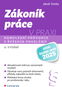 Zákoník práce v praxi: komplexní průvodce s řešením problémů - Kniha