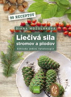 Liečivá sila stromov a plodov: Základy jedlej fytoterapie - Kniha