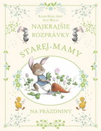 Najkrajšie rozprávky starej mamy na prázdniny - Kniha
