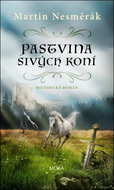 Pastvina sivých koní - Kniha