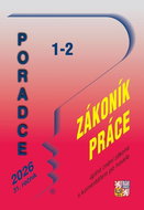 Poradce Zákoník práce: úplné znění zákona s komentářem po novele - Kniha