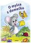 O myšce z domečku - Kniha