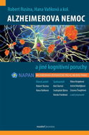 Alzheimerova nemoc a jiné kognitivní poruchy: Mezioborová doporučení pro klinickou praxi - Kniha