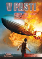 V pasti: Přežil jsem zkázu vzducholodi Hindenburg, 1937 - Kniha