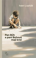 Pan Bůh a paní Bohová mají krizi - Kniha