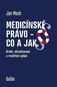 Medicínské právo - Co a jak - Kniha