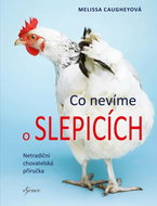 Co nevíme o slepicích - Kniha