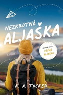 Nezkrotná Aljaška - Kniha