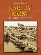 Karlův most: Příběhy a legendy - Kniha