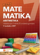 Hravá matematika 7 Aritmetika 1. díl: Učebnice pro 7. ročník ZŠ a vídeletá gymnázia - Kniha