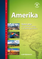 Amerika Školní atlas: pro základní školy a víceletá gymnázia - Kniha