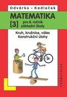 Matematika 3 pro 8. ročník základní školy: Kruh, kružnice, válec; Konstrukční úlohy - Kniha