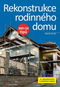 Rekonstrukce rodinného domu: 100+10 tipů - Kniha