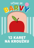 Učíme se barvy: 12 karet na kroužku - Kniha