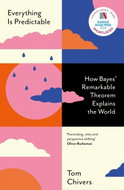 Everything Is Predictable: How Bayes' Remarkable Theorem Explains the World - Kniha