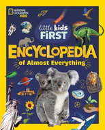 National Geographic Little Kids First Encyclopedia of Almost Everything - Kniha