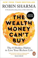 The Wealth Money Can't Buy: The 8 Hidden Habits to Live Your Richest Life - Kniha