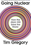 Going Nuclear: How the Atom Will Save the World - Kniha