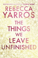 The Things We Leave Unfinished. Deluxe Edition - Kniha