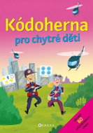 Kódoherna pro chytré děti - Kniha