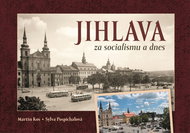 Jihlava za socialismu a dnes - Kniha