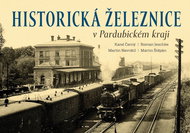 Historická železnice v Pardubickém kraji - Kniha