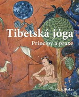 Tibetská jóga: Principy a praxe - Kniha