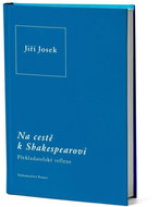 Na cestě k Shakespearovi: Překladatelské reflexe - Kniha