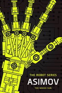 The Naked Sun: The Robot Series - Kniha