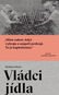 Vládci jídla - Kniha