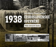 Československé opevnění 1938: Velká obrazová kniha - Kniha