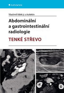 Abdominální a gastrointestinální radiolologie: Tenké střevo - Kniha