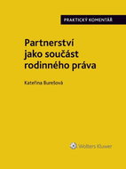 Partnerství jako součást rodinného práva. Praktický Komentář - Kniha